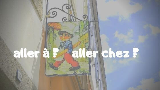 初級フランス語 屋さんに行く 前置詞はどっち Aller A Chez ラジオココタ Fr